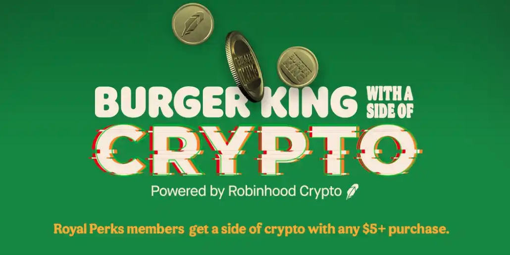 Burger King & Robinhood Join Forces; Team up in Crypto Sweepstakes