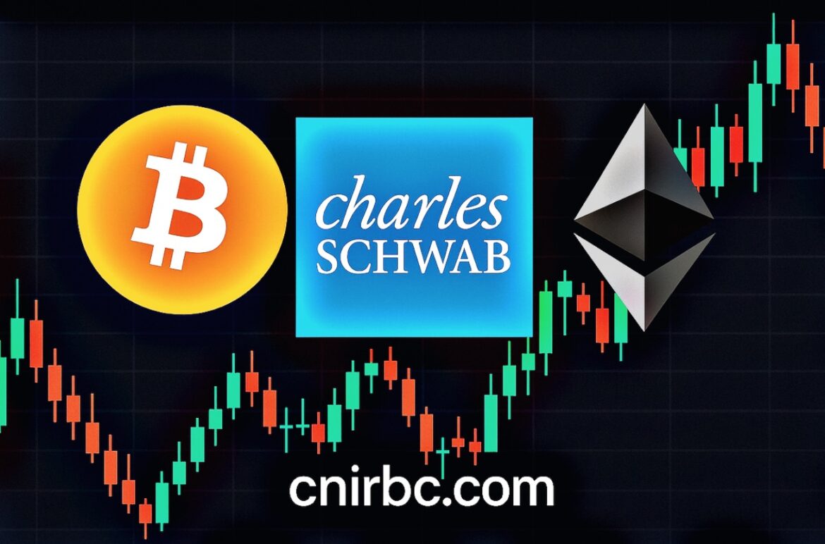 Schwab Sets 2026 Timeline for Spot Bitcoin and Ethereum Trading